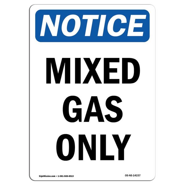 Signmission Safety Sign, OSHA Notice, 10" Height, Rigid Plastic, Mixed Gas Only Sign, Portrait OS-NS-P-710-V-14237